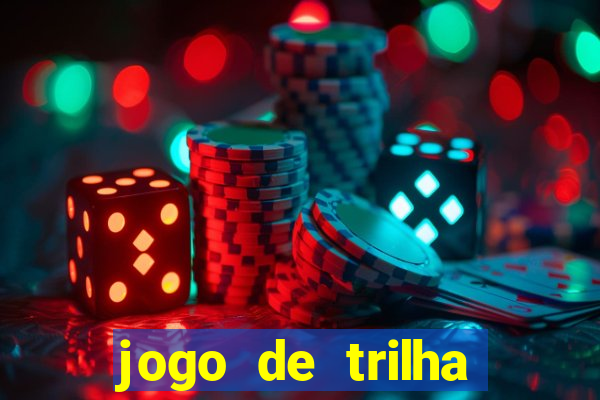 jogo de trilha para imprimir